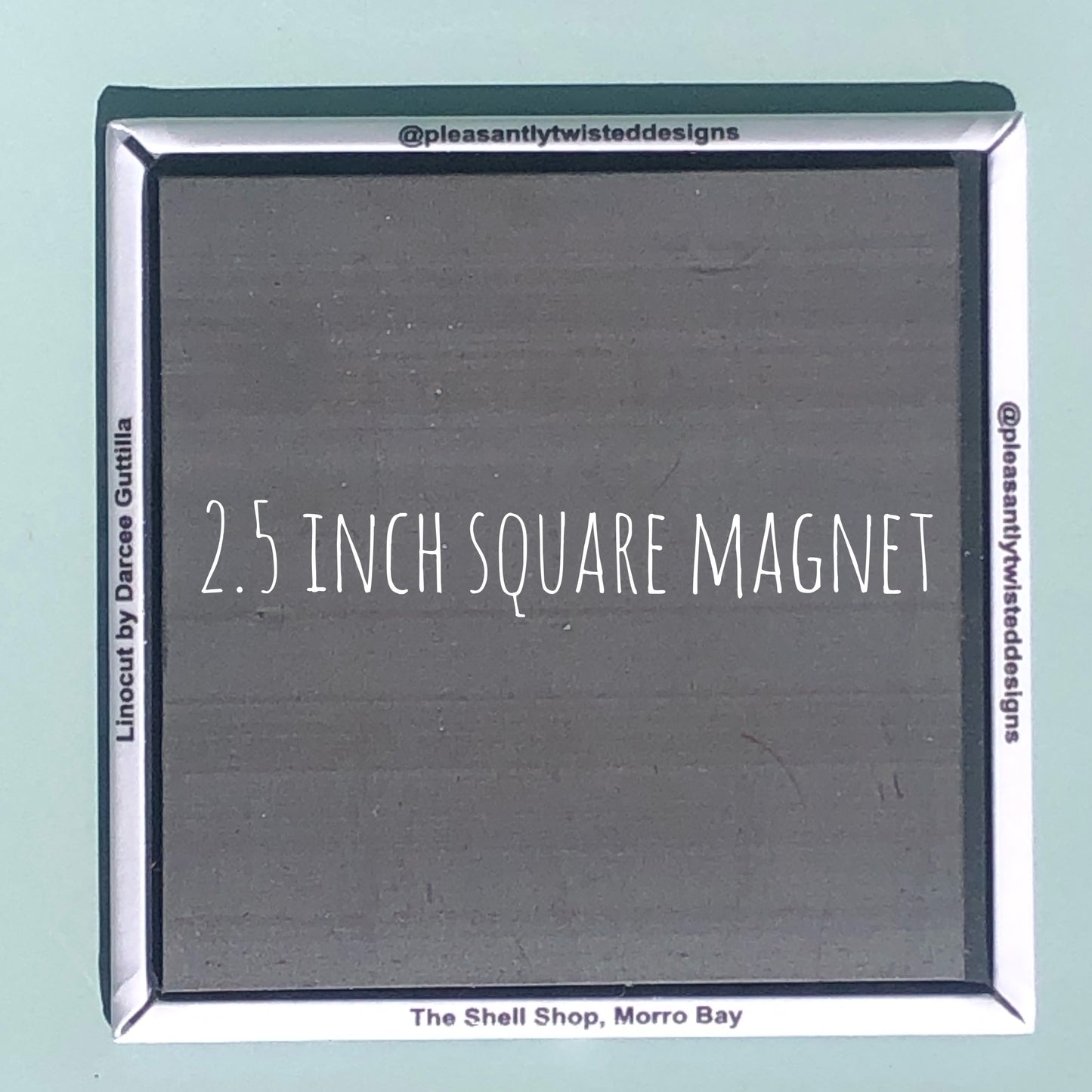 Magnet- The Shell Shop, Morro Bay, CA 2.5 in. Square Magnet