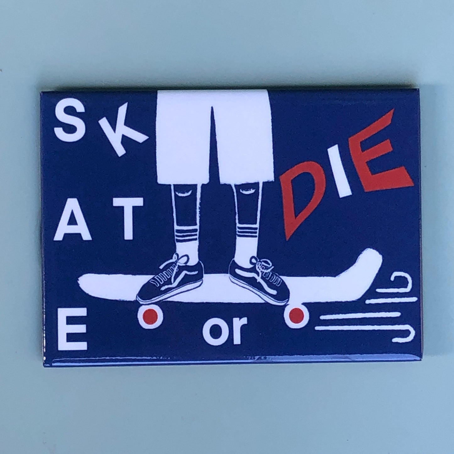 Magnet- Skate or Die