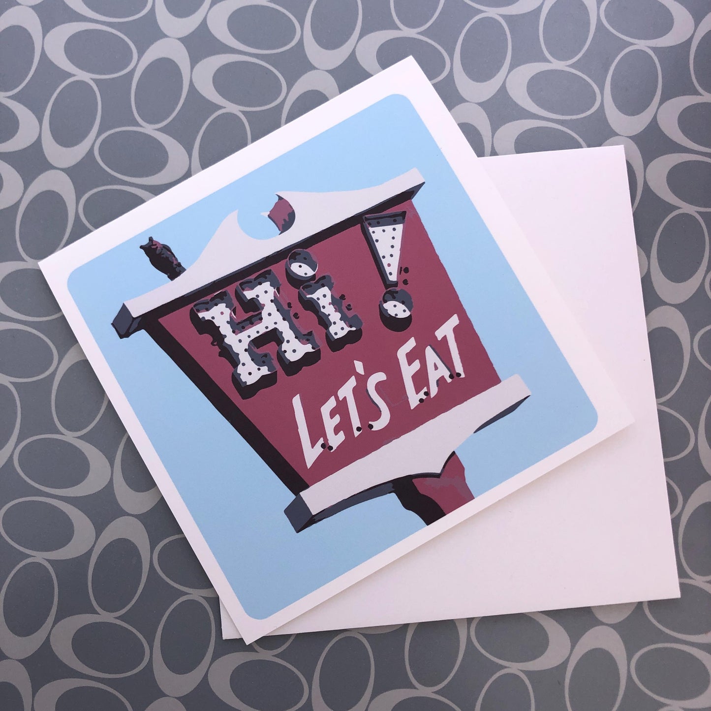 Hi! Let's Eat-Lompoc, CA Greeting Card