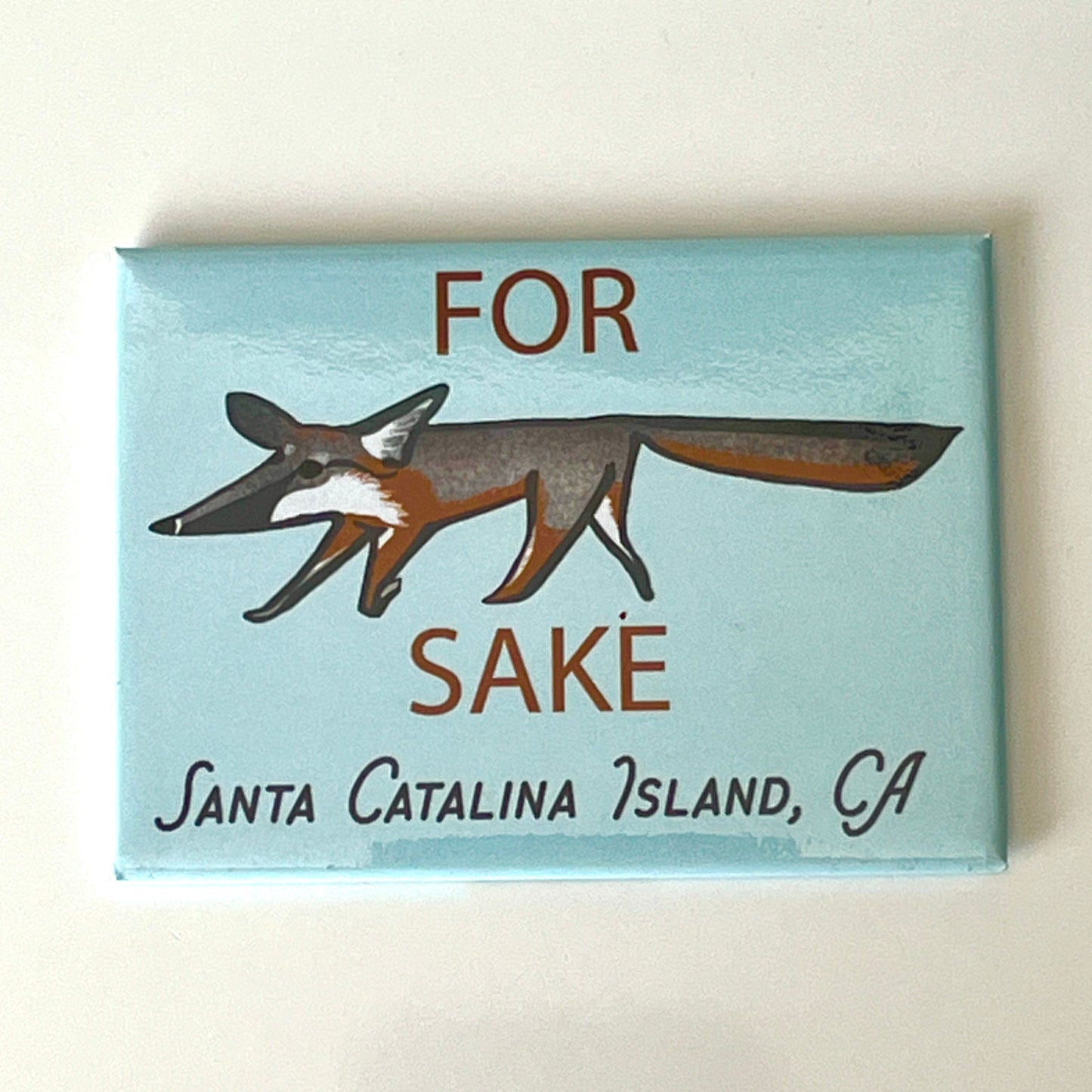 For Fox Sake Island Fox Magnet Santa Catalina Island, CA