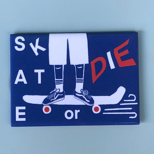Magnet- Skate or Die