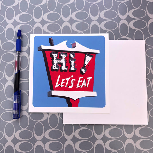 Hi! Let's Eat-Lompoc, CA Greeting Card